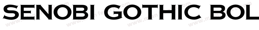 Senobi Gothic Bold字体转换